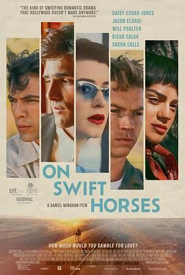 果酱视频《快马驰情 On Swift Horses》免费在线观看
