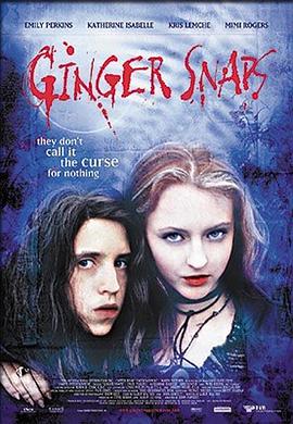 果冻传煤《变种女狼 Ginger Snaps》免费在线观看
