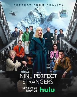 果冻传煤《九个完美陌生人 第二季 Nine Perfect Strangers Season 2》免费在线观看