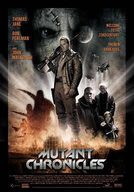 果冻视频《变异编年史 Mutant Chronicles》免费在线观看
