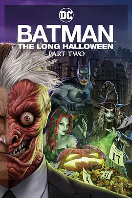 果冻传煤《蝙蝠侠：漫长的万圣节(下) Batman: The Long Halloween, Part 2》免费在线观看